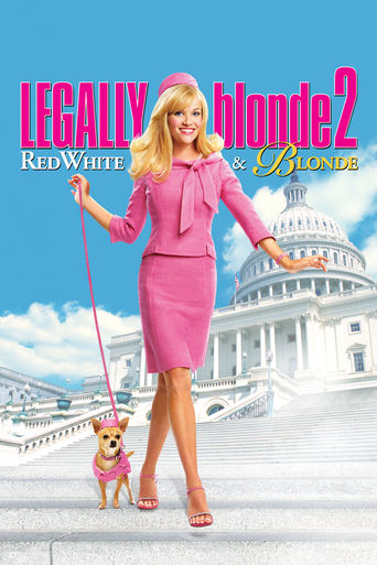 Legally Blonde 2: Red, White & Blonde Poster of Legally Blonde 2: Red, White & Blonde