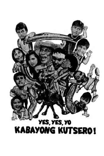 Yes, Yes, Yo Kabayong Kutsero! Poster of Yes, Yes, Yo Kabayong Kutsero!