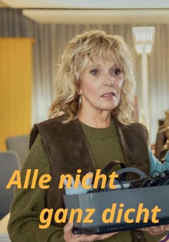 Alle nicht ganz dicht Poster of Alle nicht ganz dicht