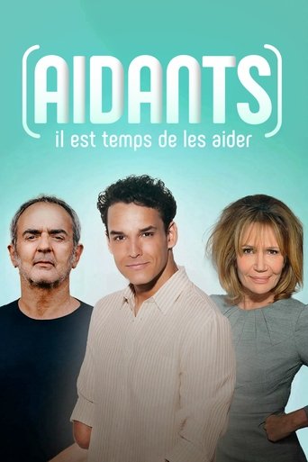 Aidants, il est temps de les aider Poster of Aidants, il est temps de les aider