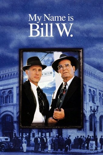 My Name Is Bill W. Poster of My Name Is Bill W.