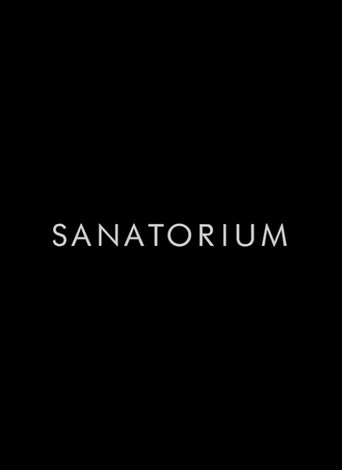 Sanatorium Poster of Sanatorium