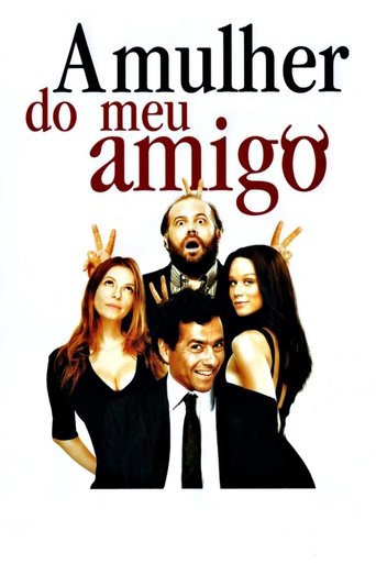 A Mulher do Meu Amigo Poster of A Mulher do Meu Amigo