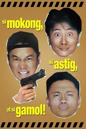 Si Mokong, si Astig, at si Gamol Poster of Si Mokong, si Astig, at si Gamol