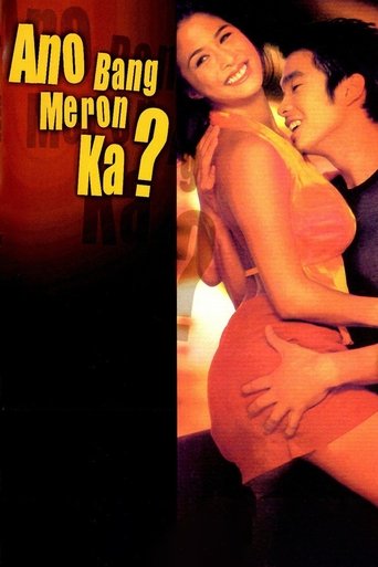 Ano Bang Meron Ka? Poster of Ano Bang Meron Ka?