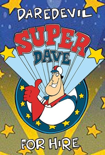Super Dave: Daredevil for Hire Poster of Super Dave: Daredevil for Hire