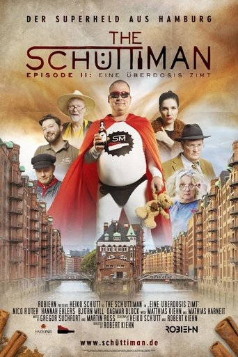 The Schüttiman – Episode II: Eine Überdosis Zimt Poster of The Schüttiman – Episode II: Eine Überdosis Zimt