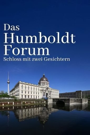 Das Humboldtforum - Ein Schloss für Berlin und die Welt? Poster of Das Humboldtforum - Ein Schloss für Berlin und die Welt?