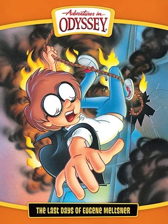 Adventures in Odyssey: The Last Days of Eugene Meltsner Poster of Adventures in Odyssey: The Last Days of Eugene Meltsner