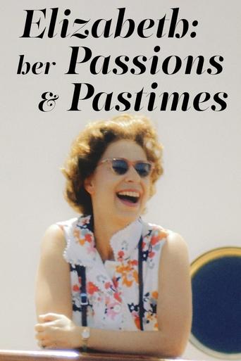 Elizabeth: Her Passions and Pastimes Poster of Elizabeth: Her Passions and Pastimes