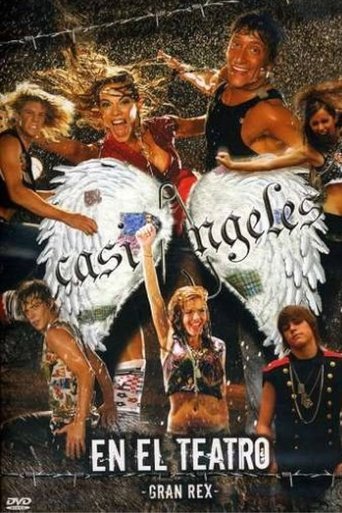 "Casi Ángeles" in the Gran Rex Theater 2007 Poster of "Casi Ángeles" in the Gran Rex Theater 2007