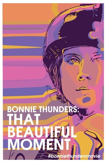 Bonnie Thunders: That Beautiful Moment Poster of Bonnie Thunders: That Beautiful Moment