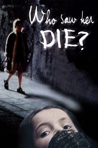 Who Saw Her Die? Poster of Who Saw Her Die?