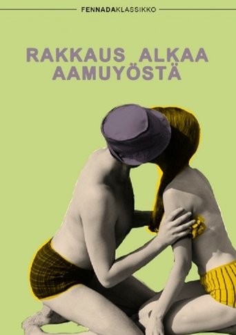 Rakkaus alkaa aamuyöstä Poster of Rakkaus alkaa aamuyöstä