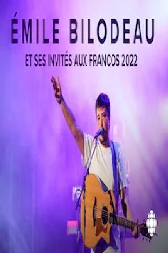 Émile Bilodeau et ses invités aux Francos 2022 Poster of Émile Bilodeau et ses invités aux Francos 2022