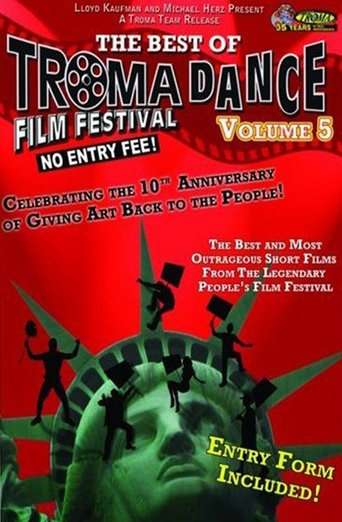 Best of Tromadance Film Festival: Volume 5 Poster of Best of Tromadance Film Festival: Volume 5
