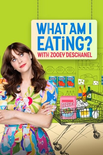 What Am I Eating? With Zooey Deschanel Poster of What Am I Eating? With Zooey Deschanel