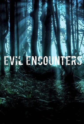 Evil Encounters Poster of Evil Encounters