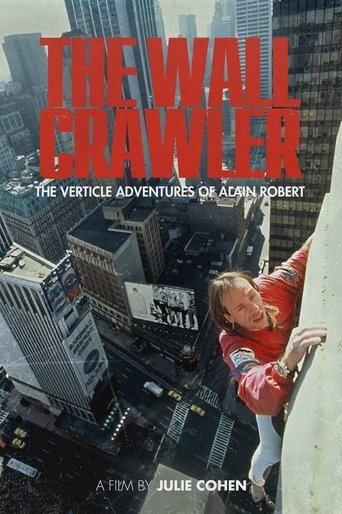 The Wall Crawler: The Verticle Adventures of Alain Robert Poster of The Wall Crawler: The Verticle Adventures of Alain Robert