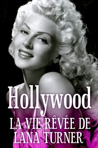 Hollywood, la vie rêvée de Lana Turner Poster of Hollywood, la vie rêvée de Lana Turner