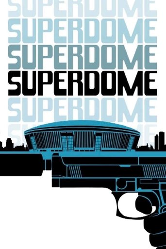 Superdome Poster of Superdome