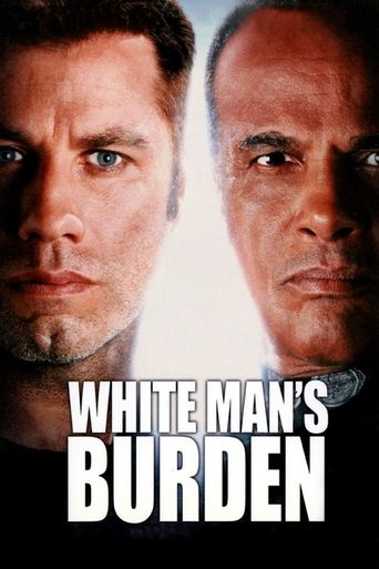 White Man's Burden Poster of White Man's Burden