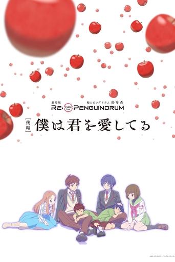 RE:cycle of the PENGUINDRUM Part 2: I Love You Poster of RE:cycle of the PENGUINDRUM Part 2: I Love You