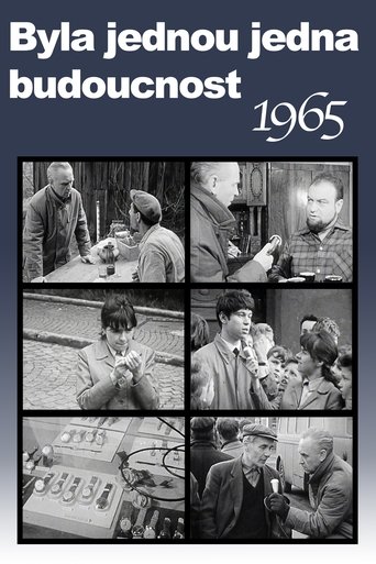 Byla jednou jedna budoucnost: Podivná reportáž z přítomnosti 1965 Poster of Byla jednou jedna budoucnost: Podivná reportáž z přítomnosti 1965