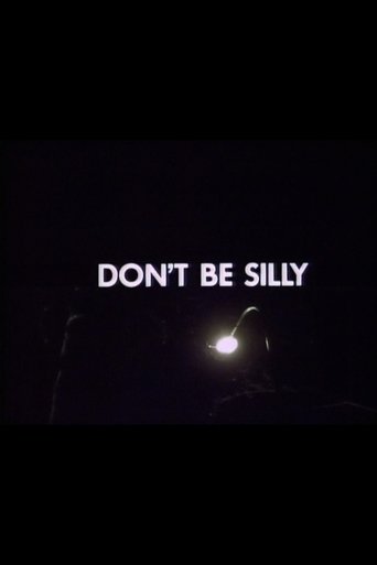 Don't Be Silly Poster of Don't Be Silly