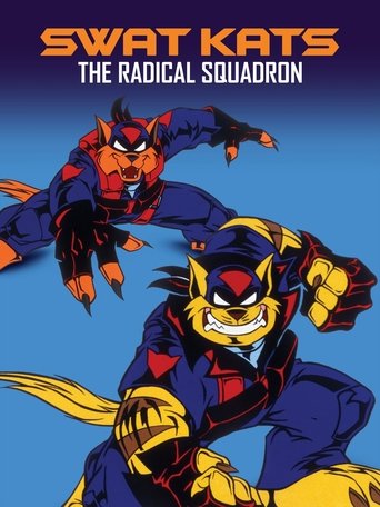SWAT Kats: The Radical Squadron Poster of SWAT Kats: The Radical Squadron