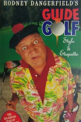 Rodney Dangerfield's Guide to Golf Style and Etiquette Poster of Rodney Dangerfield's Guide to Golf Style and Etiquette