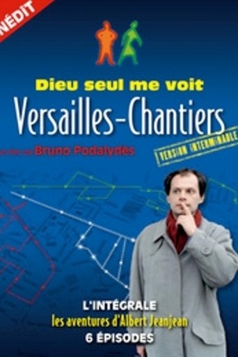 Dieu seul me voit (Versailles-Chantiers) - version interminable Poster of Dieu seul me voit (Versailles-Chantiers) - version interminable