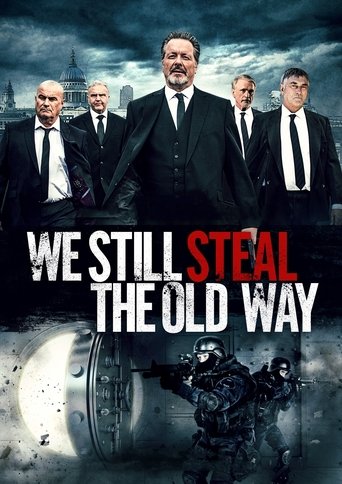 We Still Steal the Old Way Poster of We Still Steal the Old Way