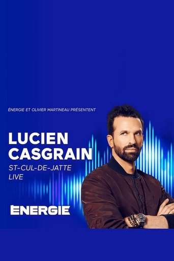 Lucien Casgrain : St-Cul-de-Jatte Live! Poster of Lucien Casgrain : St-Cul-de-Jatte Live!