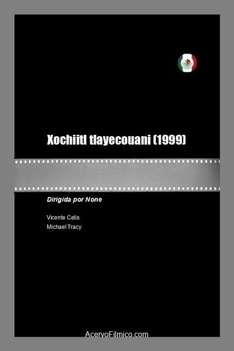 Xochiitl tlayecouani Poster of Xochiitl tlayecouani