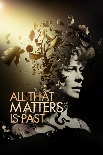 All That Matters Is Past Poster of All That Matters Is Past