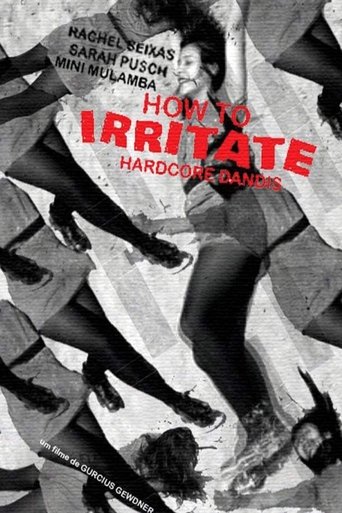 How to Irritate Hardcore Dandies Poster of How to Irritate Hardcore Dandies
