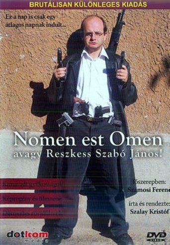 Nomen est Omen avagy Reszkess Szabó János! Poster of Nomen est Omen avagy Reszkess Szabó János!