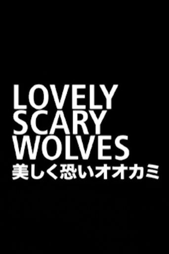 Lovely Scary Wolves Poster of Lovely Scary Wolves