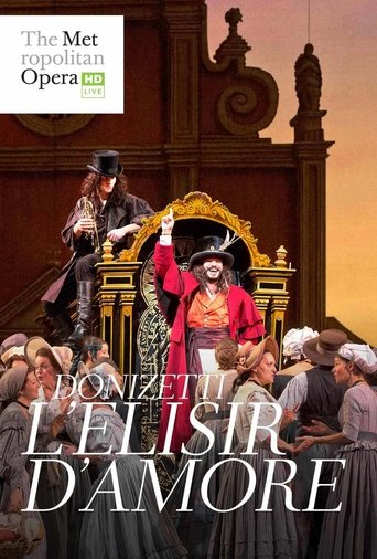 The Metropolitan Opera: The Elixir of Love Poster of The Metropolitan Opera: The Elixir of Love