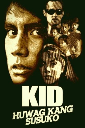 Kid, Huwag Kang Susuko Poster of Kid, Huwag Kang Susuko