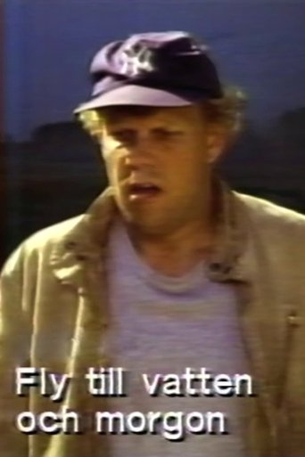 Fly till vatten och morgon Poster of Fly till vatten och morgon