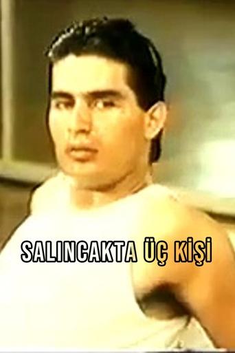 Salıncakta Üç Kişi Poster of Salıncakta Üç Kişi