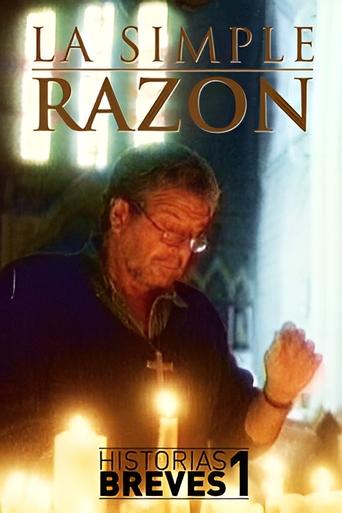 Historias Breves I: La Simple Razón Poster of Historias Breves I: La Simple Razón