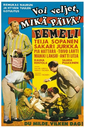 Voi veljet, mikä päivä! Poster of Voi veljet, mikä päivä!