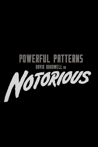Powerful Patterns: David Bordwell on Notorious Poster of Powerful Patterns: David Bordwell on Notorious