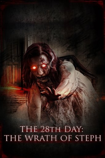 The 28th Day: The Wrath of Steph Poster of The 28th Day: The Wrath of Steph