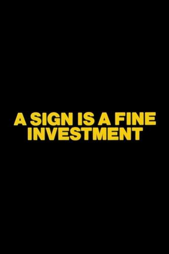 A Sign is a Fine Investment Poster of A Sign is a Fine Investment