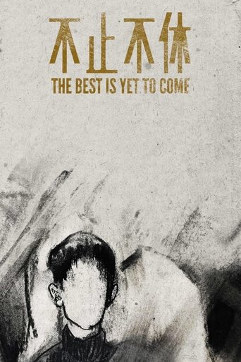 The Best is Yet to Come Poster of The Best is Yet to Come