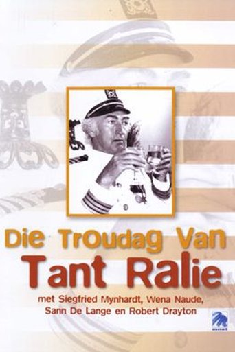 Die Troudag Van Tant Ralie Poster of Die Troudag Van Tant Ralie